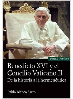 BENEDICTO XVI Y EL CONCILIO VATICANO II