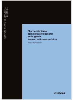 EL PROCEDIMIENTO ADMINISTRATIVO GENERAL EN LA IGLESIA