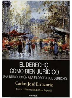 EL DERECHO COMO BIEN JURIDICO