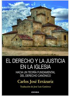 EL DERECHO Y LA JUSTICIA EN LA IGLESIA