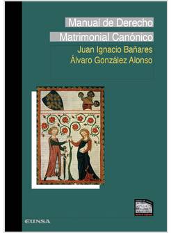 MANUAL DE DERECHO MATRIMONIAL CANONICO