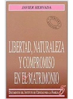 LIBERTAD NATURALEZA Y COMPROMISO EN EL MATRIMONIO