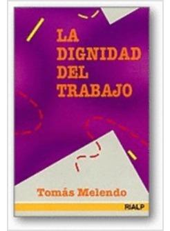 LA DIGNIDAD DEL TRABAJO