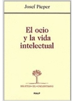 EL OCIO Y LA VIDA INTELECTUAL