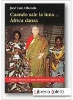 CUANDO SALE LA LUNA... AFRICA DANZA