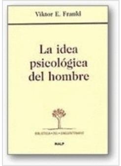 IDEA PSICOLOGICA DEL HOMBRE