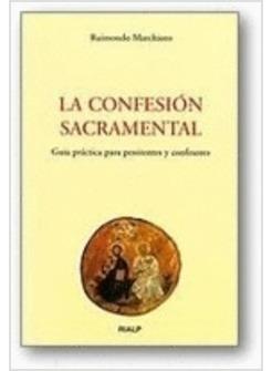CONFESION SACRAMENTAL GUIA PRACTICA PARA PENITENTES Y CONFESORES
