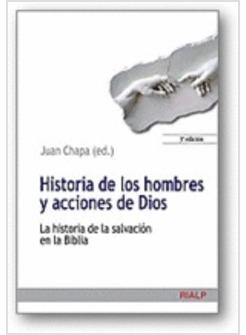 HISTORIA DE LOS HOMBRES Y ACCIONES DE DIOS