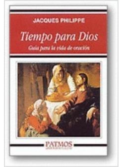 TIEMPO PARA DIOS GUIA PARA LA VIDA DE ORACION