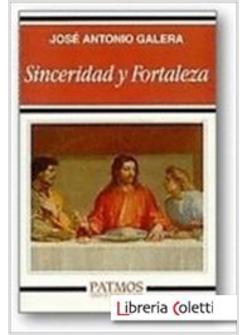 SINCERIDAD Y FORTALEZA