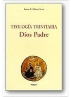 TEOLOGIA TRINITARIA DIOS PADRE