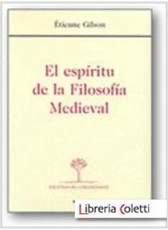 EL ESPIRITU DE LA FILOSOFIA MEDIEVAL