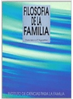 FILOSOFIA DE LA FAMILIA