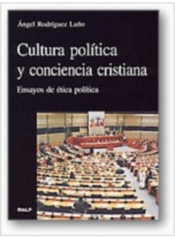 CULTURA POLITICA Y CONCIENCIA CRISTIANA