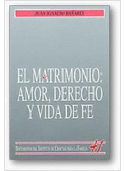 MATRIMONIO AMOR DERECHO Y VIDA DE FE