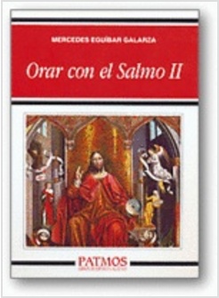 ORAR CON EL SALMO II