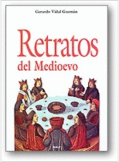 RETRATOS DEL MEDIOEVO