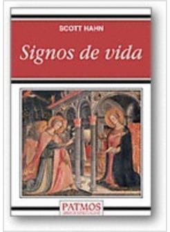 SIGNOS DE VIDA 40 COSTUMBRES CATOLICAS Y SUS RAICES BIBLICAS