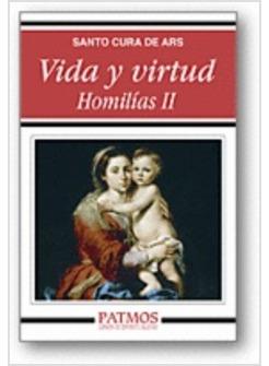VIDA Y VIRTUD. HOMILIAS II