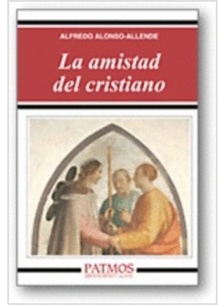 LA AMISTAD DEL CRISTIANISMO