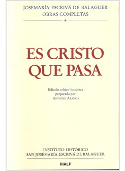 ES CRISTO QUE PASA. EDICION CRITICO-HISTORICA