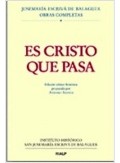 ES CRISTO QUE PASA. EDICION CRITICO-HISTORICA (RUSTICA)