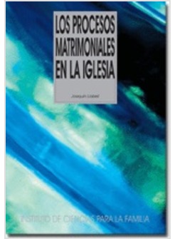 LOS PROCESOS MATRIMONIALES EN LA IGLESIA