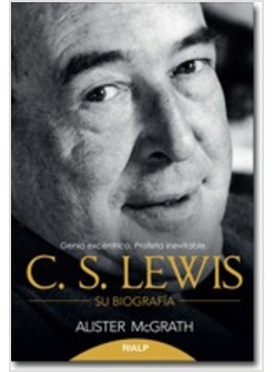 C.S. LEWIS. SU BIOGRAFIA