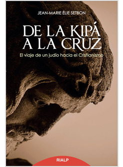 DE LA KIPA A LA CRUZ