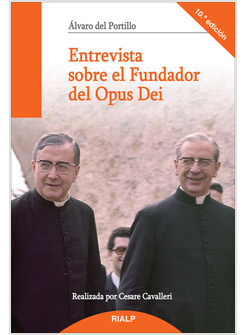 ENTREVISTA SOBRE EL FUNDADOR DEL OPUS DEI