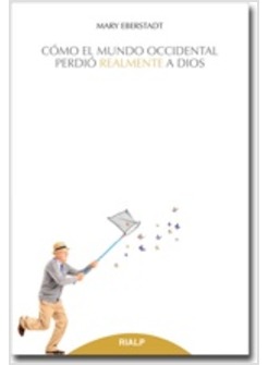 COMO EL MUNDO OCCIDENTAL PERDIO REALMENTE A DIOS