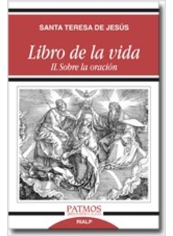 LIBRO DE LA VIDA II. SOBRE LA ORACION
