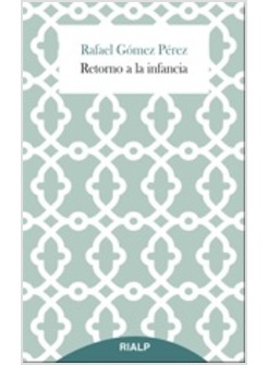 RETORNO A LA INFANCIA