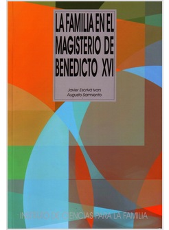 LA FAMILIA EN EL MAGISTERIO DE BENEDICTO XVI