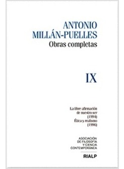 MILLAN PUELLES. OBRAS COMPLETAS IX. LA  LIBRE AFIRMACION DEL NUESTRO SER