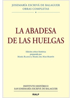 LA ABADESA DE LAS HUELGAS. ED. CRITICO-HISTORICA