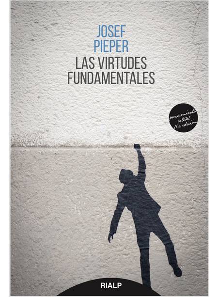 LAS VIRTUDES FUNDAMENTALES