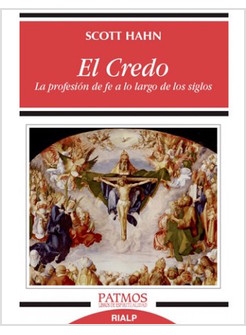 EL CREDO. LA PROFESION DE FE A LO LARGO DE LOS SIGLOS