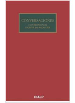 CONVERSACIONES CON MONS. ESCRIVA' DE BALAGUER