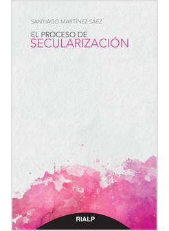 EL PROCESO DE SECULARIZACION