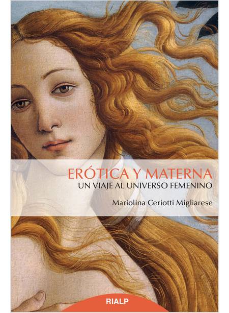 EROTICA Y MATERNA UN VIAJE AL UNIVERSO FEMENINO