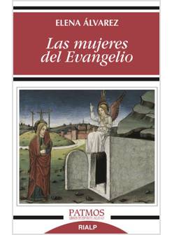 LAS MUJERES DEL EVANGELIO