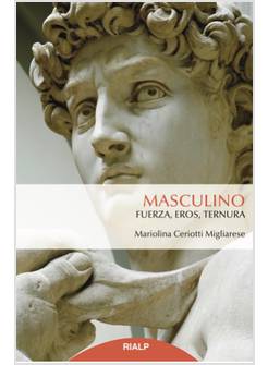 MASCULINO FUERZA EROS TERNURA