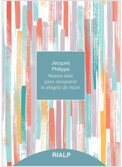 NUEVE DIAS PARA RECUPERAR LA ALEGRIA DE REZAR