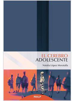 EL CEREBRO ASOLESCENTE 