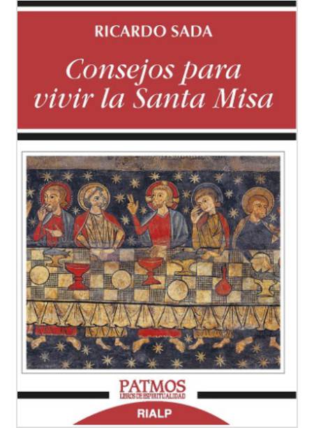 CONSEJOS PARA VIVIR LA SANTA MISA