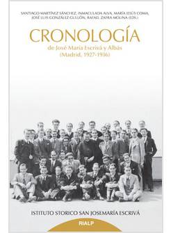 CRONOLOGIA DE JOSE MARIA ESCRIVA' Y ALBAS