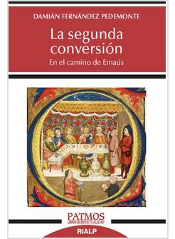 LA SEGUNDA CONVERSION EN EL CAMINO DE EMAUS