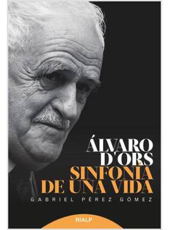 ALVARO D'ORS SINFONIA DE UNA VIDA