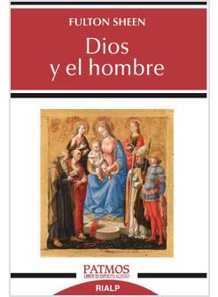 DIOS Y EL HOMBRE